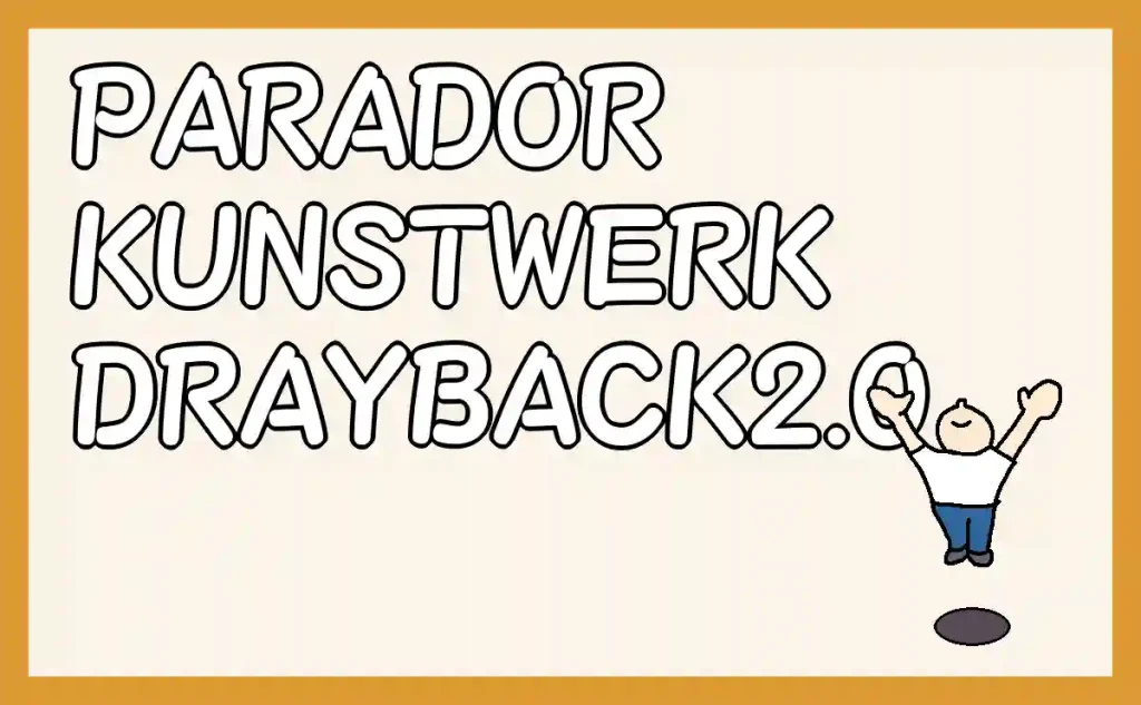 「PARADOR KUNSTWERK DRAYBACK2.0」のアイキャッチ